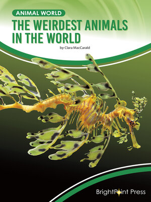cover image of The Weirdest Animals in the World
